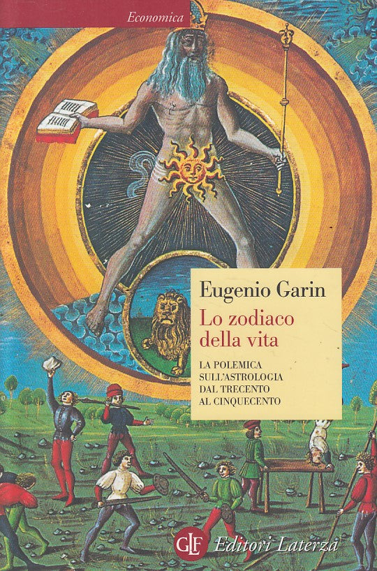 LS- ZODIACO DELLA VITA POLEMICA ASTROLOGIA- GARIN- LATERZA --- 2007 - B - YFS331