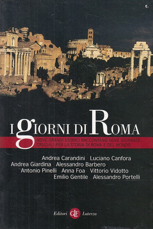 LS- I GIORNI DI ROMA -- LATERZA - ROBINSON - 1a ED. - 2007 - B - YFS410