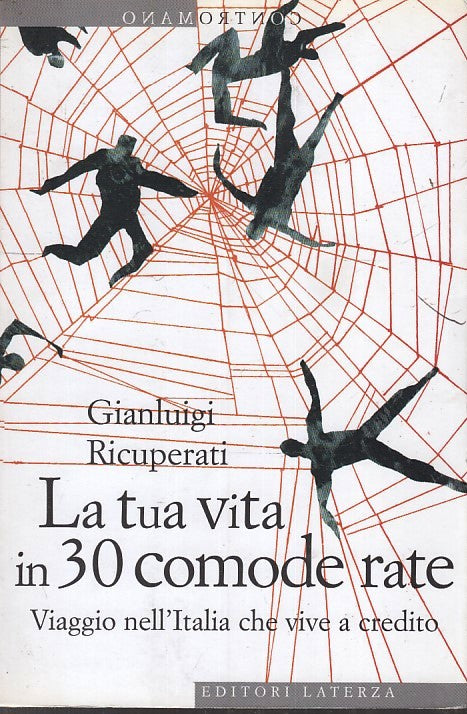 LN- LA TUA VITA IN 30 COMODE RATE- RICUPERATI- LATERZA- CONTROMANO-- 2009- B-XFS