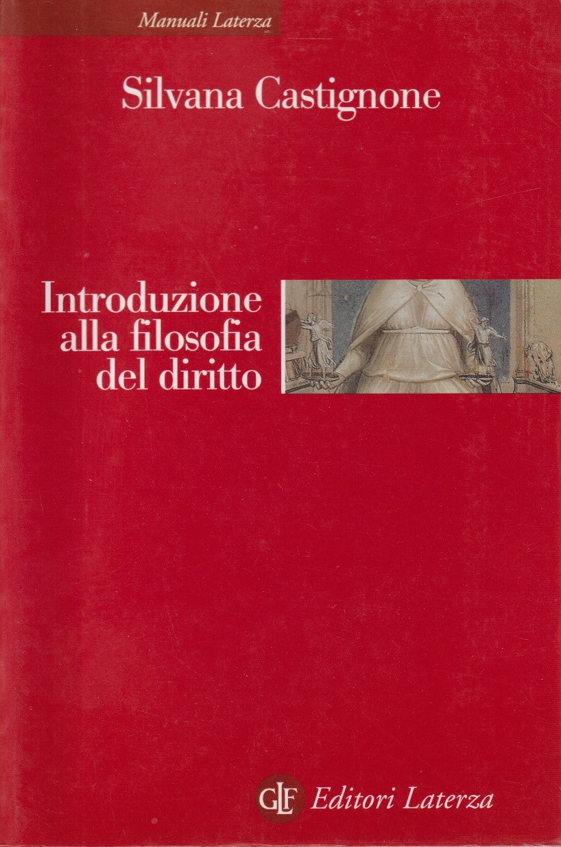 Introduzione filosofia del diritto - Castignone - Laterza Manuali - 2009- ZFS199