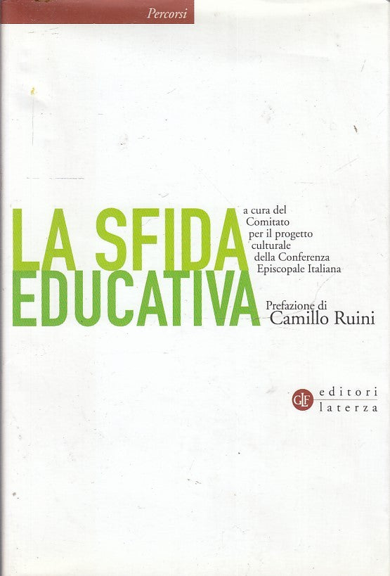 LS- LA SFIDA EDUCATIVA - CAMILLO RUINI - LATERZA - PERCORSI -- 2009 - BS - XFS