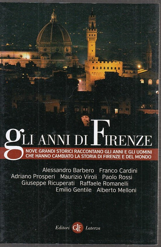 LS- GLI ANNI DI FIRENZE - BARBERO PROSPERI - LATERZA - ROBINSON-- 2009- B- YPL16