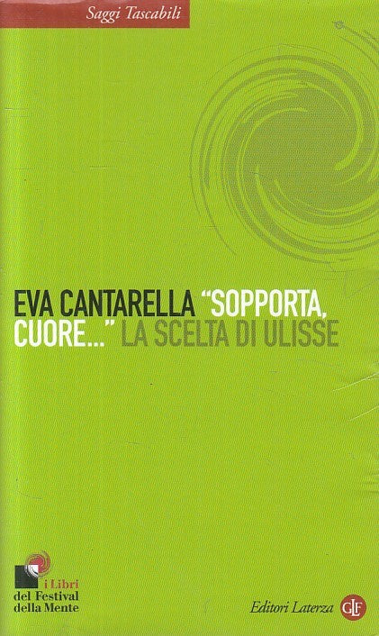 LN- "SOPPORTA CUORE..." SCELTA ULISSE - CANTARELLA- LATERZA--- 2010 - BS - ZFS51