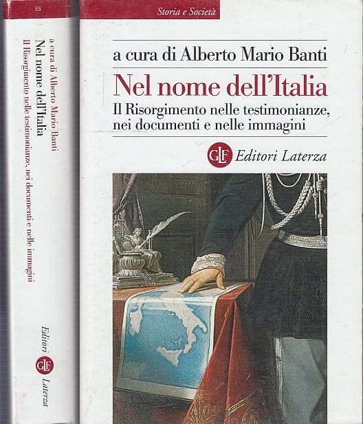 LS- NEL NOME DELL'ITALIA - BANTI - LATERZA - STORIA SOCIETA' -- 2011 - BS- XFS63