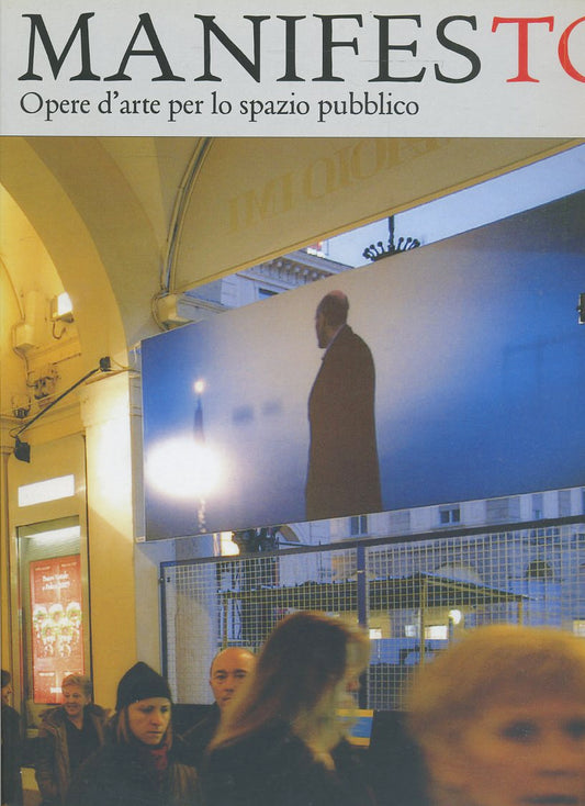 LT- MANIFESTO OPERE D'ARTE PER LO SPAZIO PUBBLICO-- ALLEMANDI--- 2005- B- YFS651