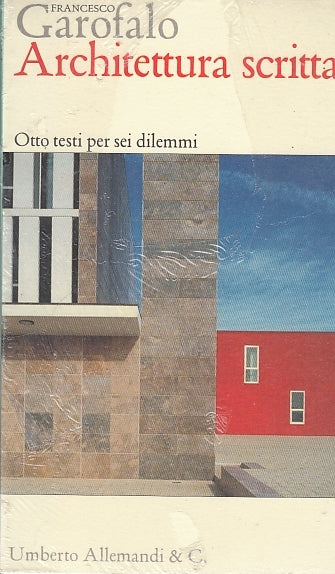 LZ- ARCHITETTURA SCRITTA OTTO TESTI - GAROFALO - ALLEMANDI --- 2008 - B - ZDS313