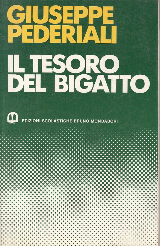 LN- IL TESORO DEL BIGATTO - PEDERIALI - MONDADORI --- 1989 - B - ZFS310