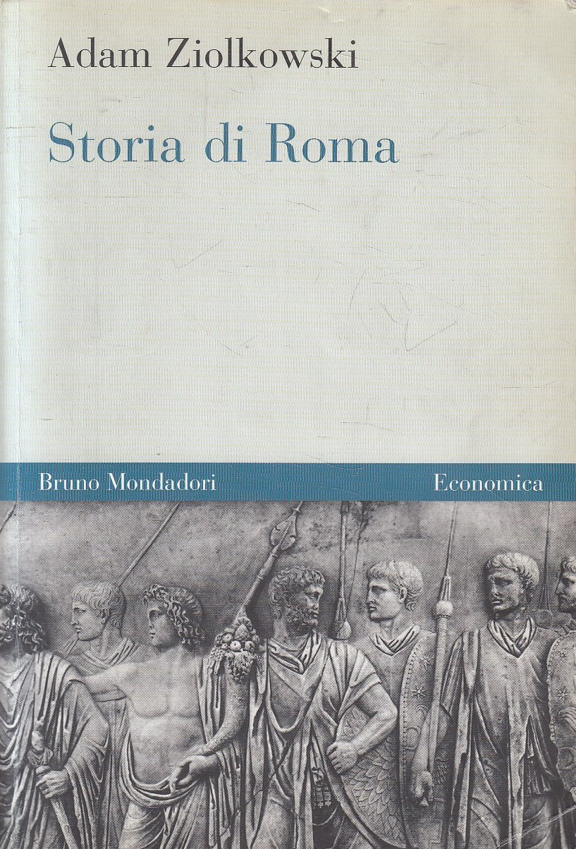 LS- STORIA DI ROMA - ADAM ZIOLKOWSKI - BRUNO MONDADORI - ECONOMIA --- B - YFS170