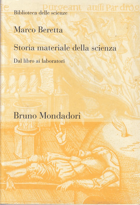 LS- STORIA MATERIALE DELLA SCIENZA - BERETTA - MONDADORI --- 2002 - B - ZFS134