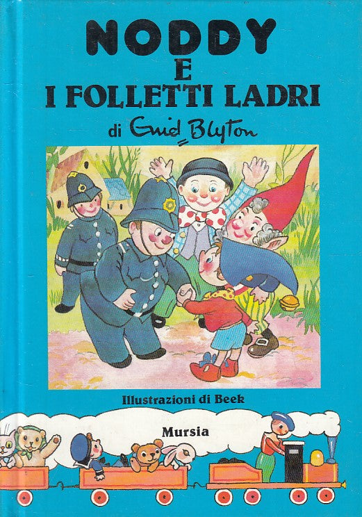 NODDY E I FOLLETTI LADRI - ENID BLYTON - MURSIA - C - JXS251