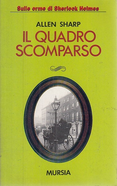 LG- IL QUADRO SCOMPARSO - ALLEN SHARP - MURSIA --- 1992 - B - YFS599