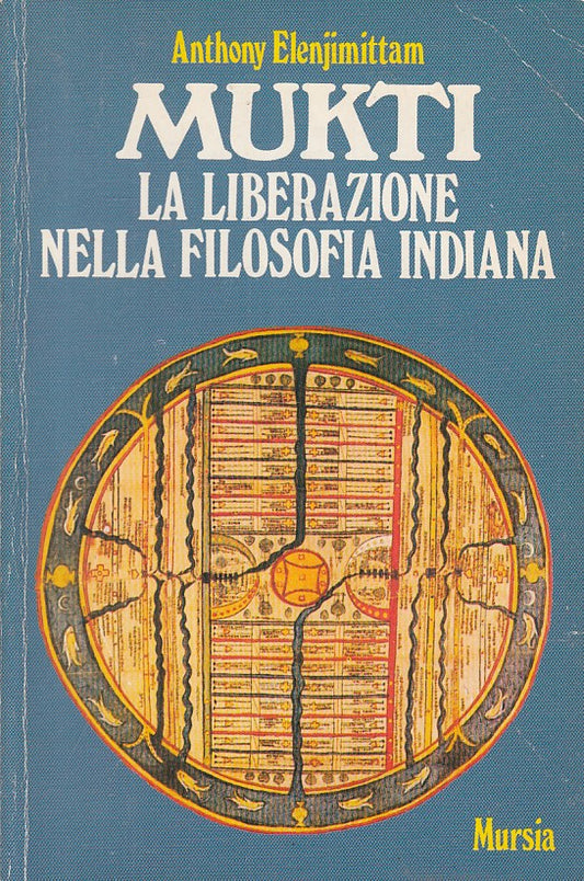 LS- MUKTI LIBERAZIONE FILOSOFIA INDIANA -- MURSIA- ESOTERICA-- 1999 - B - YFS597