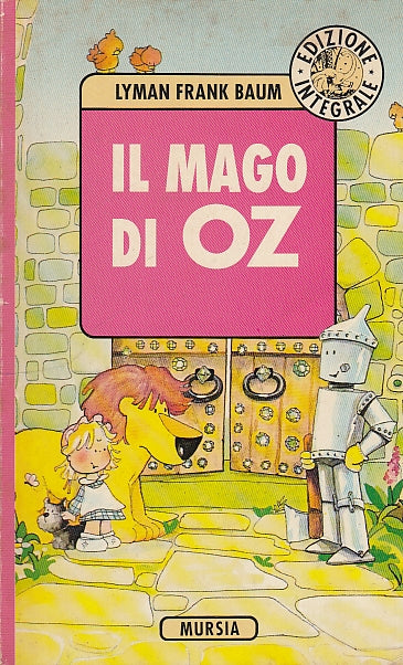 LN- IL MAGO DI OZ - LYMAN FRANK BAUM - MURSIA --- 1997 - B - YDS587