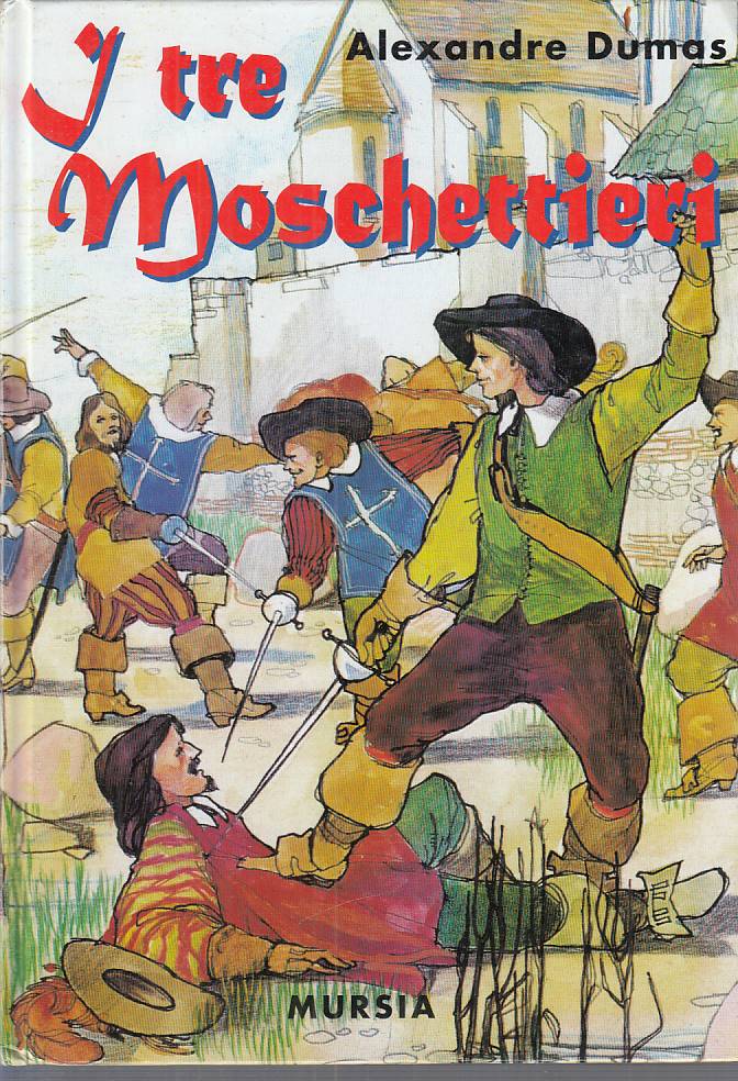 I tre moschettieri - Alexandre Dumas - Mursia Corticelli - 1a ed. - ZFS238