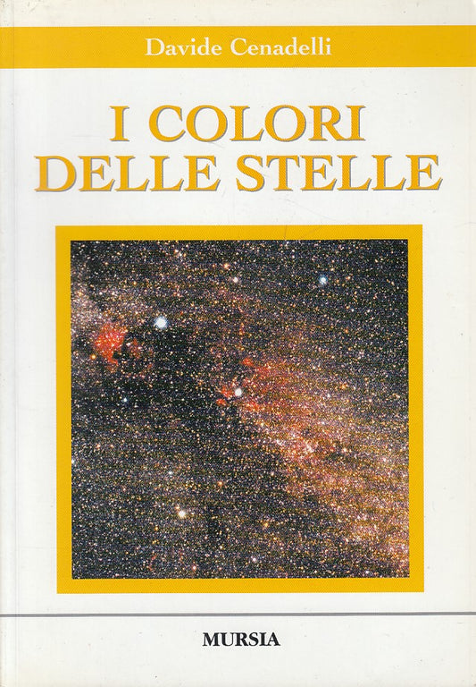 LZ- I COLORI DELLE STELLE + CD - CENADELLI - MURSIA --- 2001 - B - ZDS310