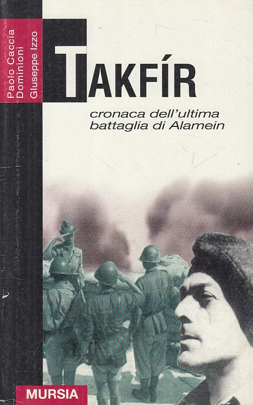 LS- TAKFIR ULTIMA BATTAGLIA ALAMEIN -- MURSIA- TESTIMONIANZE-- 2001 - B - YFS185