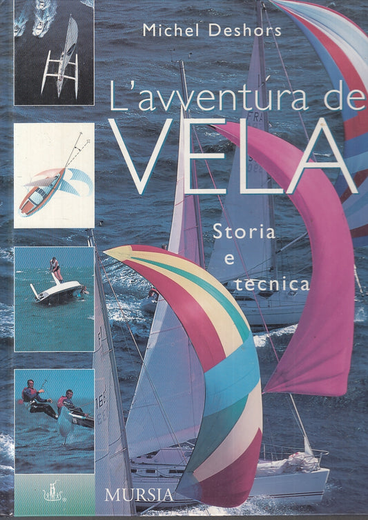 LZ- L'AVVENTURA DELLA VELA - DESHORS - MURSIA- BIBLIOTECA MARE-- 1998- C- YFS844
