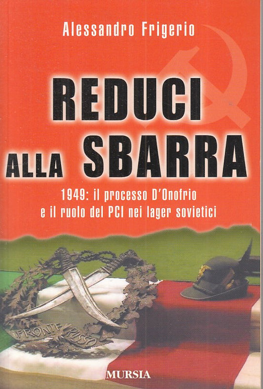 LS- REDUCI ALLA SBARRA PROCESSO D'ONOFRIO- FRIGERIO- MURSIA--- 2006 - B - ZFS297