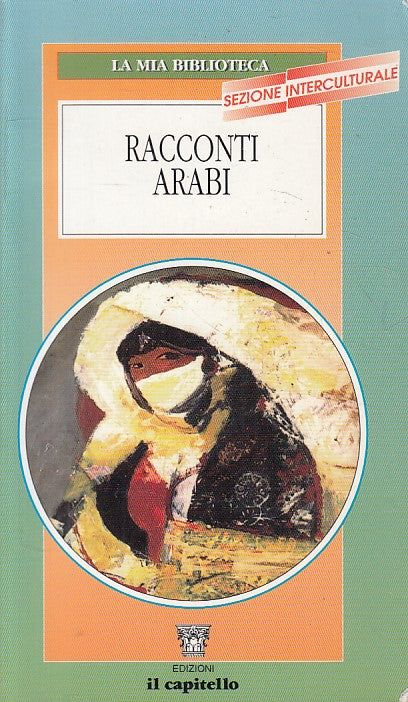 LN- RACCONTI ARABI - TRESSO ANTIFORA - CAPITELLO --- 2003 - B - ZFS418