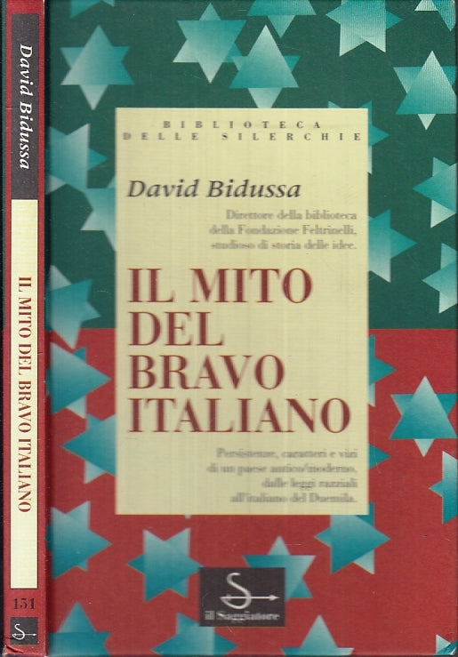 LZ- IL MITO DEL BRAVO ITALIANO - DAVID BIDUSSA - IL SAGGIATORE --- 1994 - C- XTS