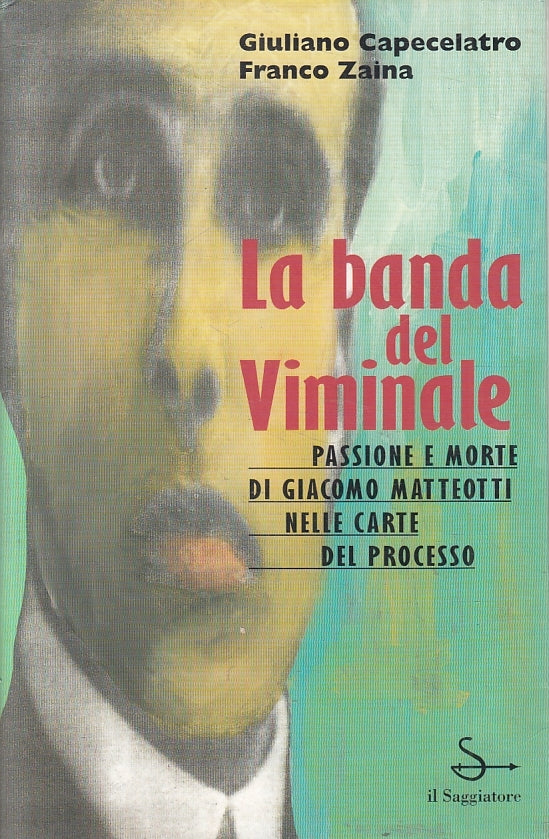 LN2- LA BANDA DEL VIMINALE - CAPECELATRO ZAINA - SAGGIATORE - B - JXS129
