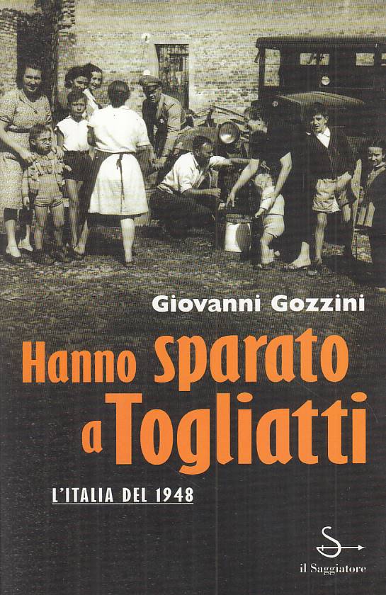 LS- HANNO SPARATO A TOGLIATTI - GOZZINI - SAGGIATORE --- 1998 - B - YTS168