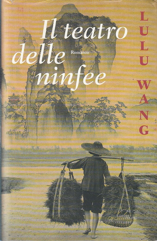 LN2- IL TEATRO DELLE NINFEE - LULU WANG - IL SAGGIATOE - CS - JXS221