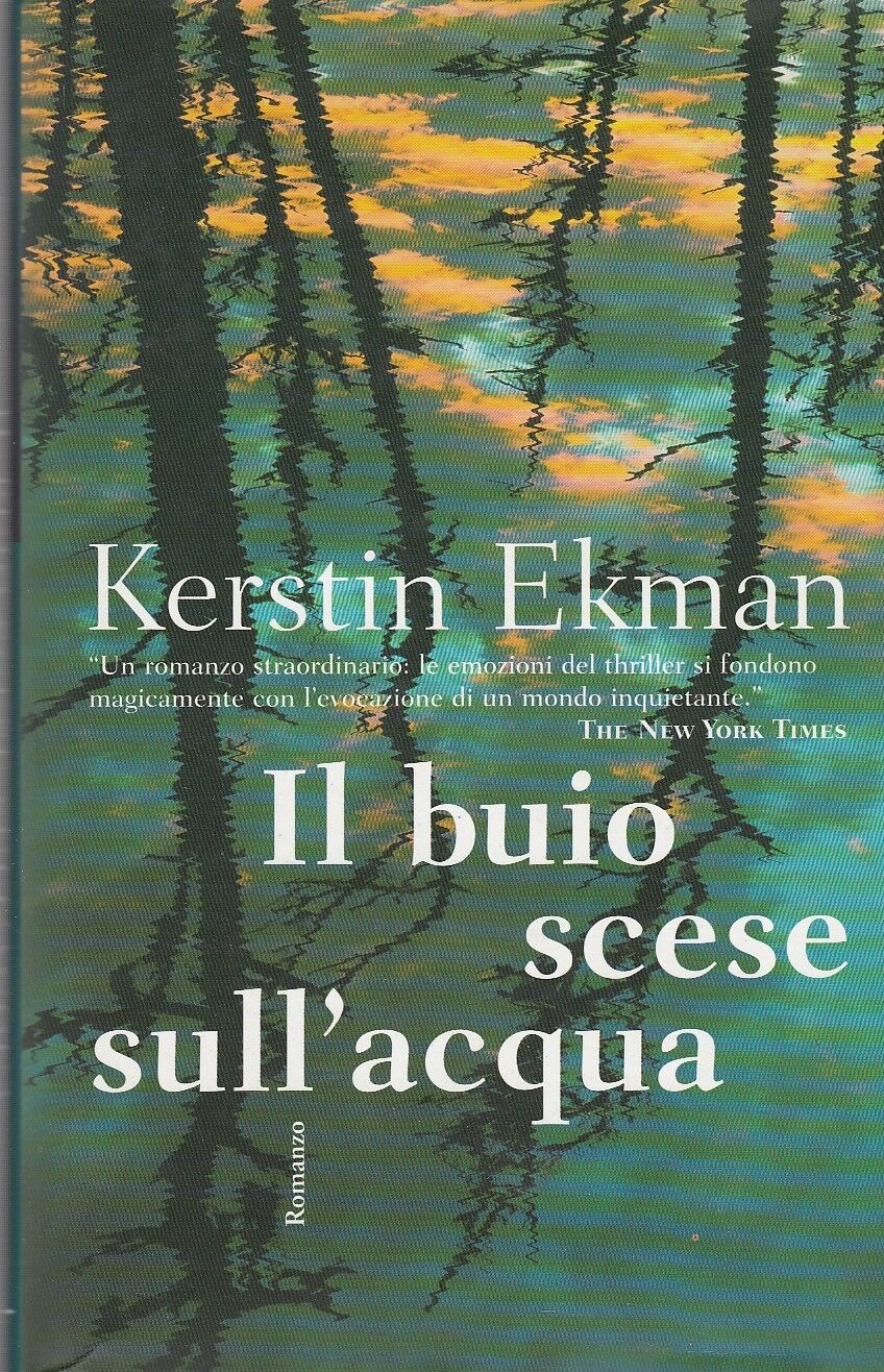 LN2- IL BUIO SCESE SULL'ACQUA - KERSTIN EKMAN - IL SAGGIATORE - CS - JXS18