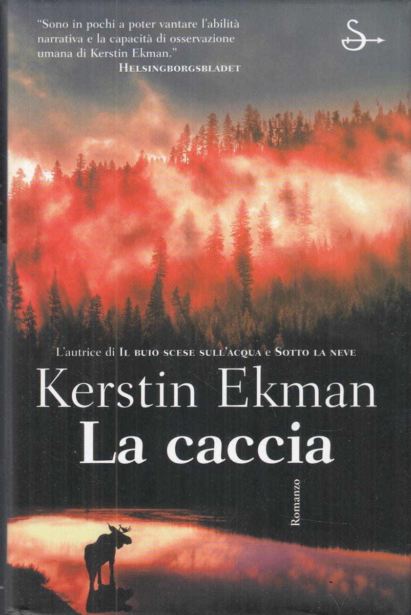 LN2- LA CACCIA - KERSTIN EKMAN - IL SAGGIATORE - CS- JXS99