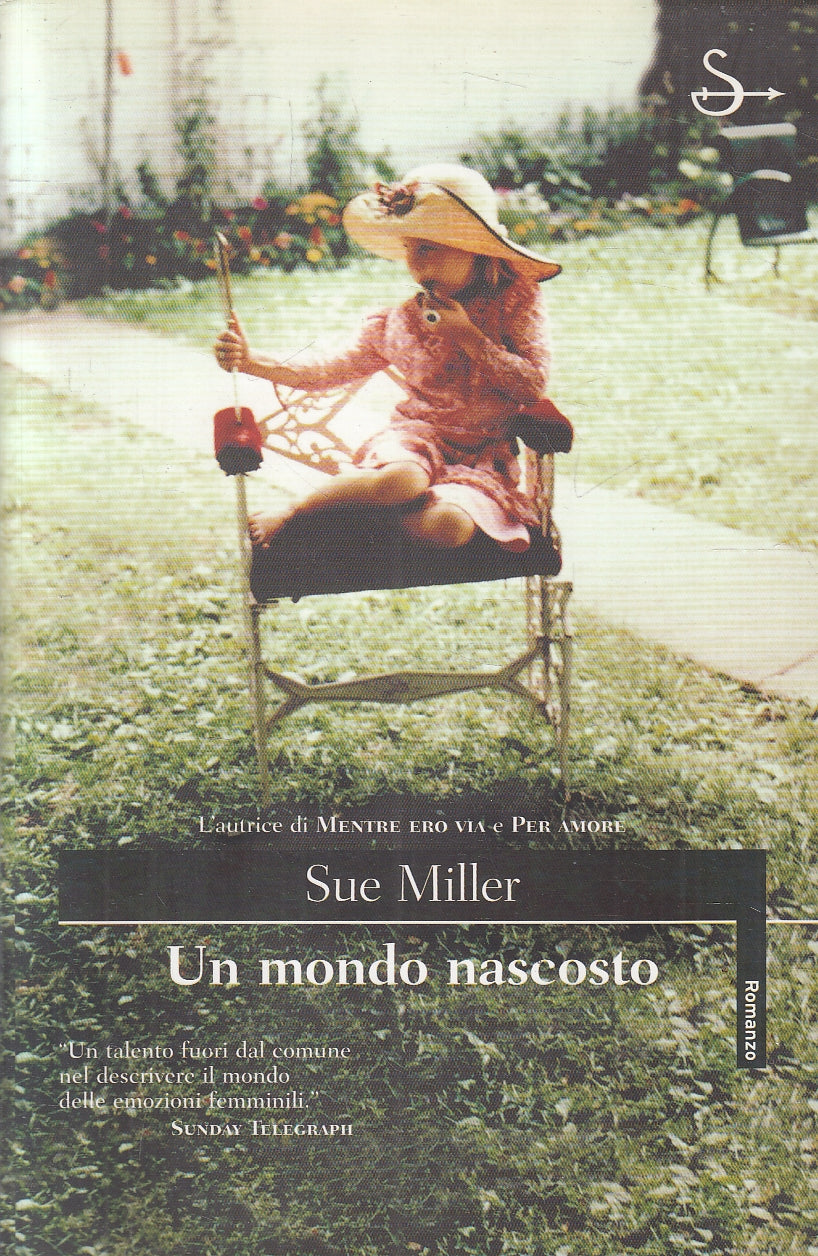 LN2- UN MONDO NASCOSTO - SUE MILLER - SONZOGNO SCRITTURE - B - JXS57