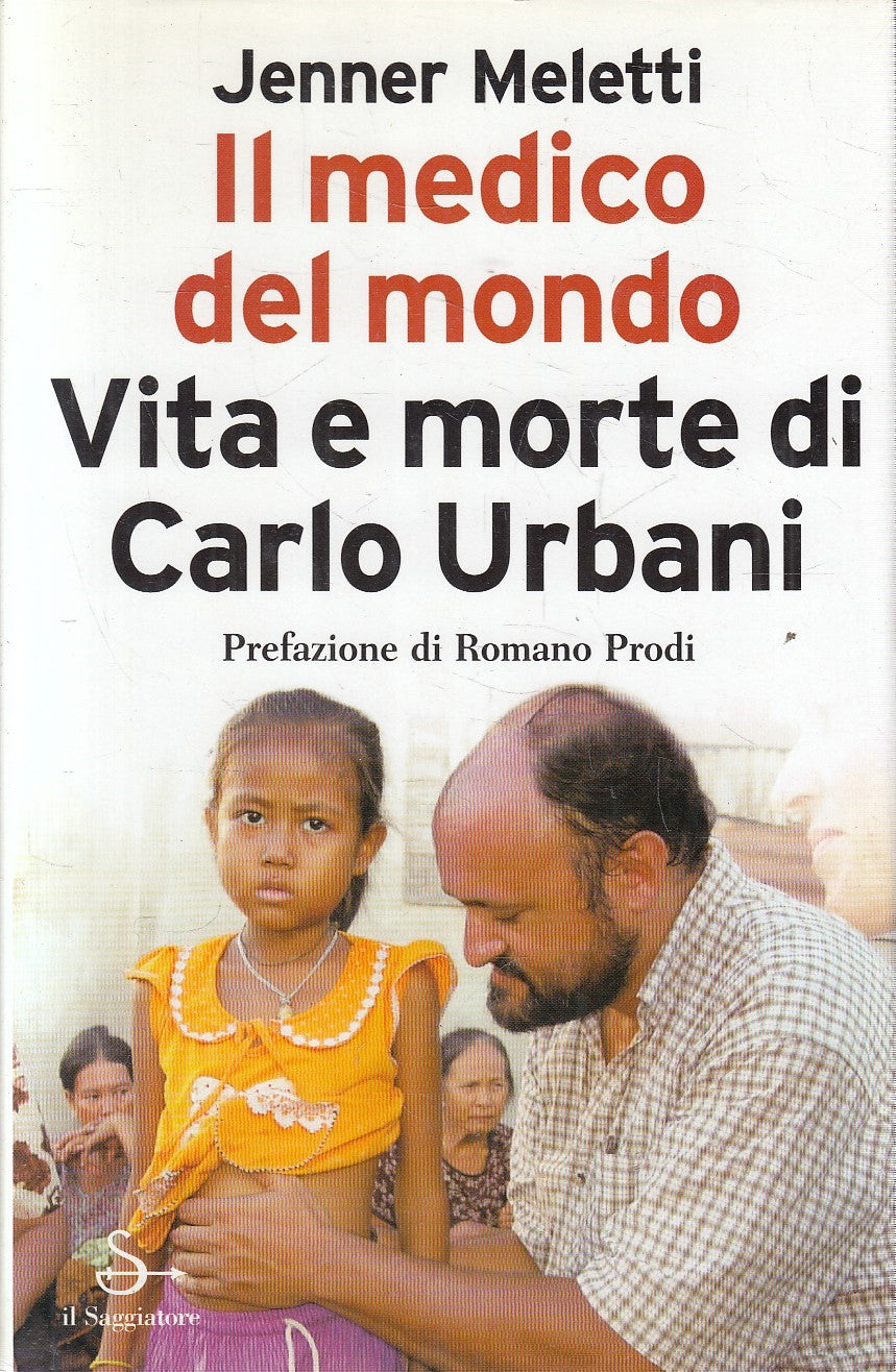 IL MEDICO DEL MONDO CARLO URBANI - MELETTI - SAGGIATORE - CS - JXS246