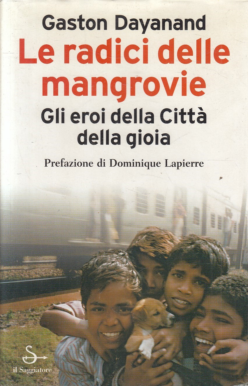 LE RADICI DELLE MANGROVIE - DAYANAND - SAGGIATORE - CS - JXS246