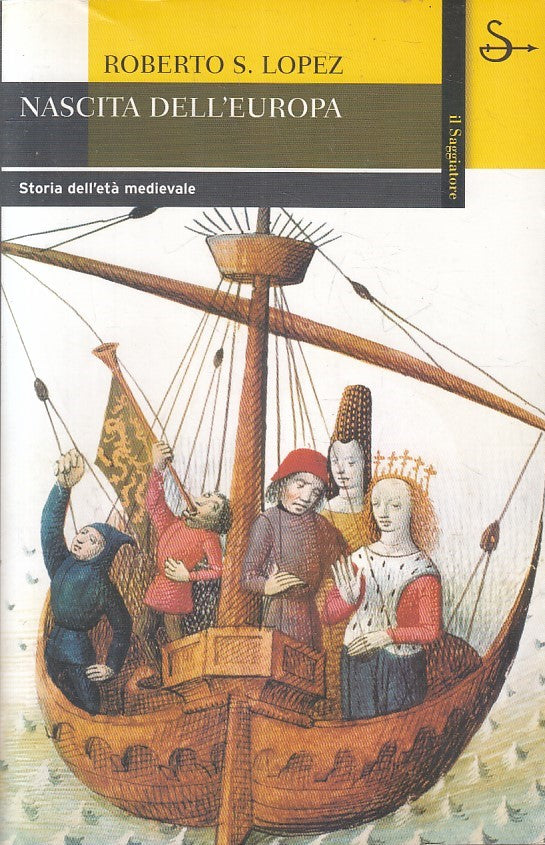 LS- NASCITA DELL'EUROPA - LOPEZ - SAGGIATORE - CULTURA -- 2004 - B - YFS322