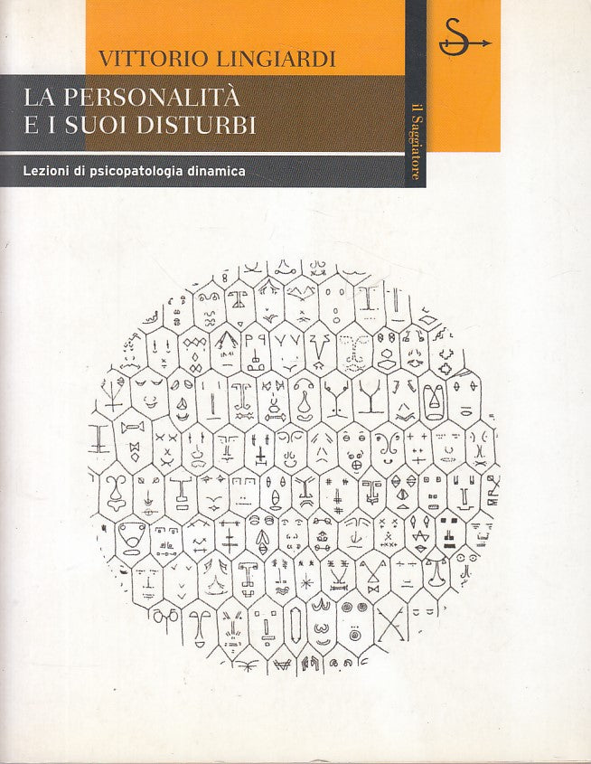 LS- LA PERSONALITA' E I SUOI DISTURBI- LINGIARDI- SAGGIATORE--- 2004- B - YDS264