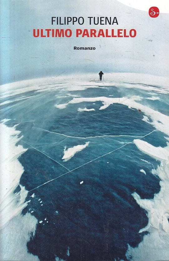 LN- ULTIMO PARALLELO - FILIPPO TUENA - IL SAGGIATORE --- 2013- B- ZFS90