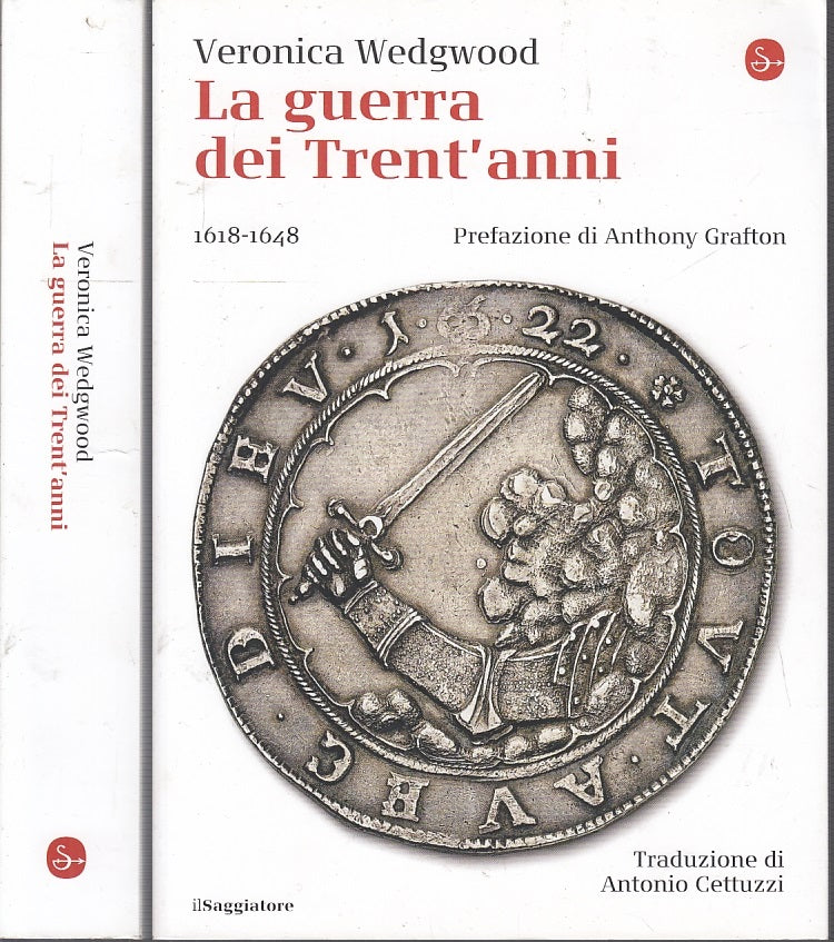 LS- LA GUERRA DEI TRENT'ANNI 1618/1648- WEDGWOOD- IL SAGGIATORE--- 2018- B- MLT4