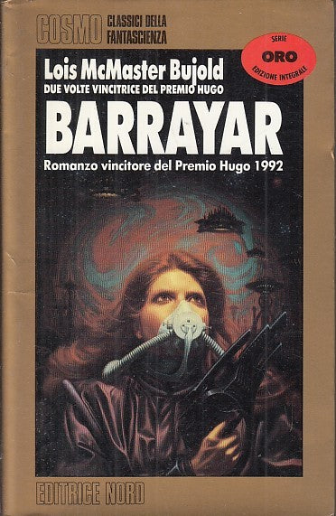 LF- BARRAYAR - LOIS McMASTER BUJOLD - NORD - COSMO ORO -- 1993 - BS - YFS999