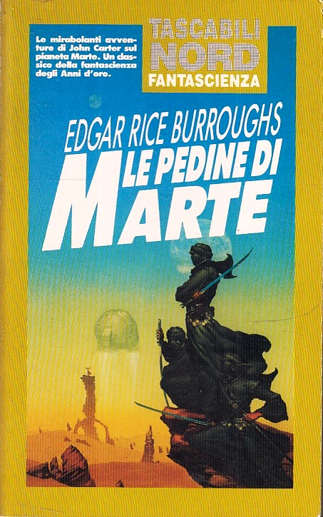 LF- LE PEDINE DI MARTE- EDGAR RICE BURROUGHS- NORD- TASCABILI FANTASCIENZA-B-XFS