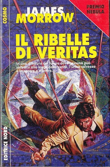 LF- IL RIBELLE DI VERITAS - JAMES MORROW - NORD COSMO --- 1990 - B - YFS999