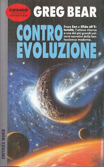 LF- CONTRO EVOLUZIONE - GREG BEAR - NORD - COSMO FANTASCIENZA -- 1996 - B - YFS