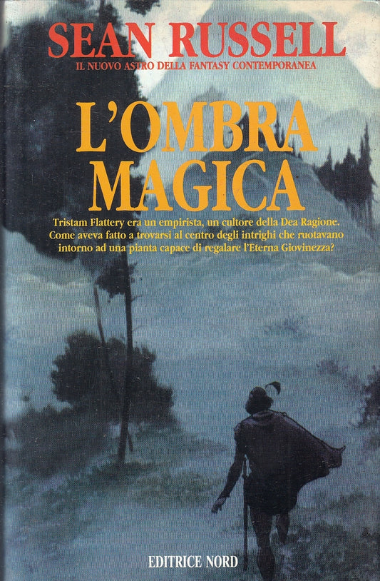 LF- L'OMBRA MAGICA - SEAN RUSSELL- EDITRICE NORD--- 1997- BS- XFS