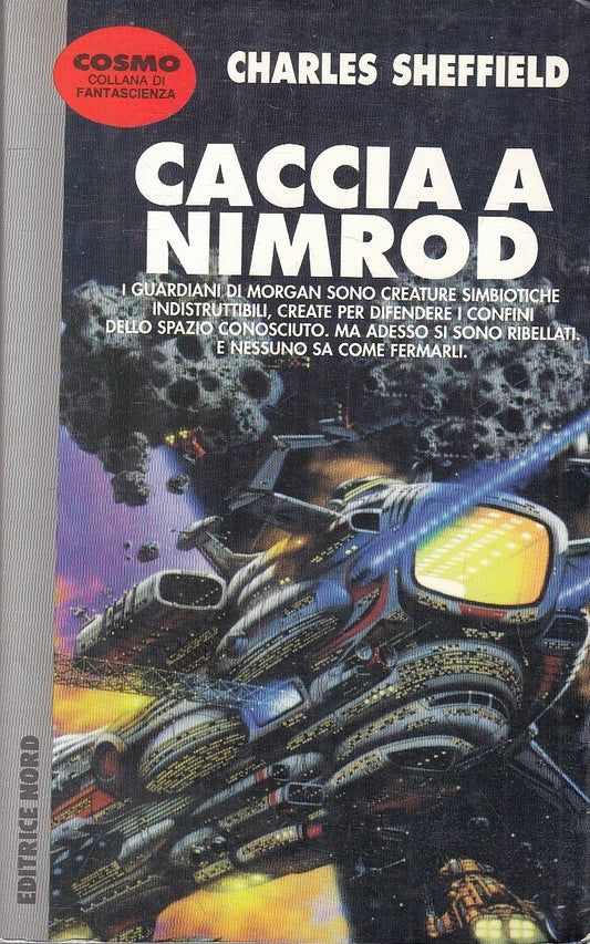 LF- CACCIA A NIMROD - CHARLES SHEFFIELD- NORD- COSMO FANTASCIENZA-- 1997- B- YFS