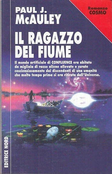 LF- IL RAGAZZO FIUME - PAUL McAULEY - EDITRICE NORD - COSMO -- 1995 - B - YFS999