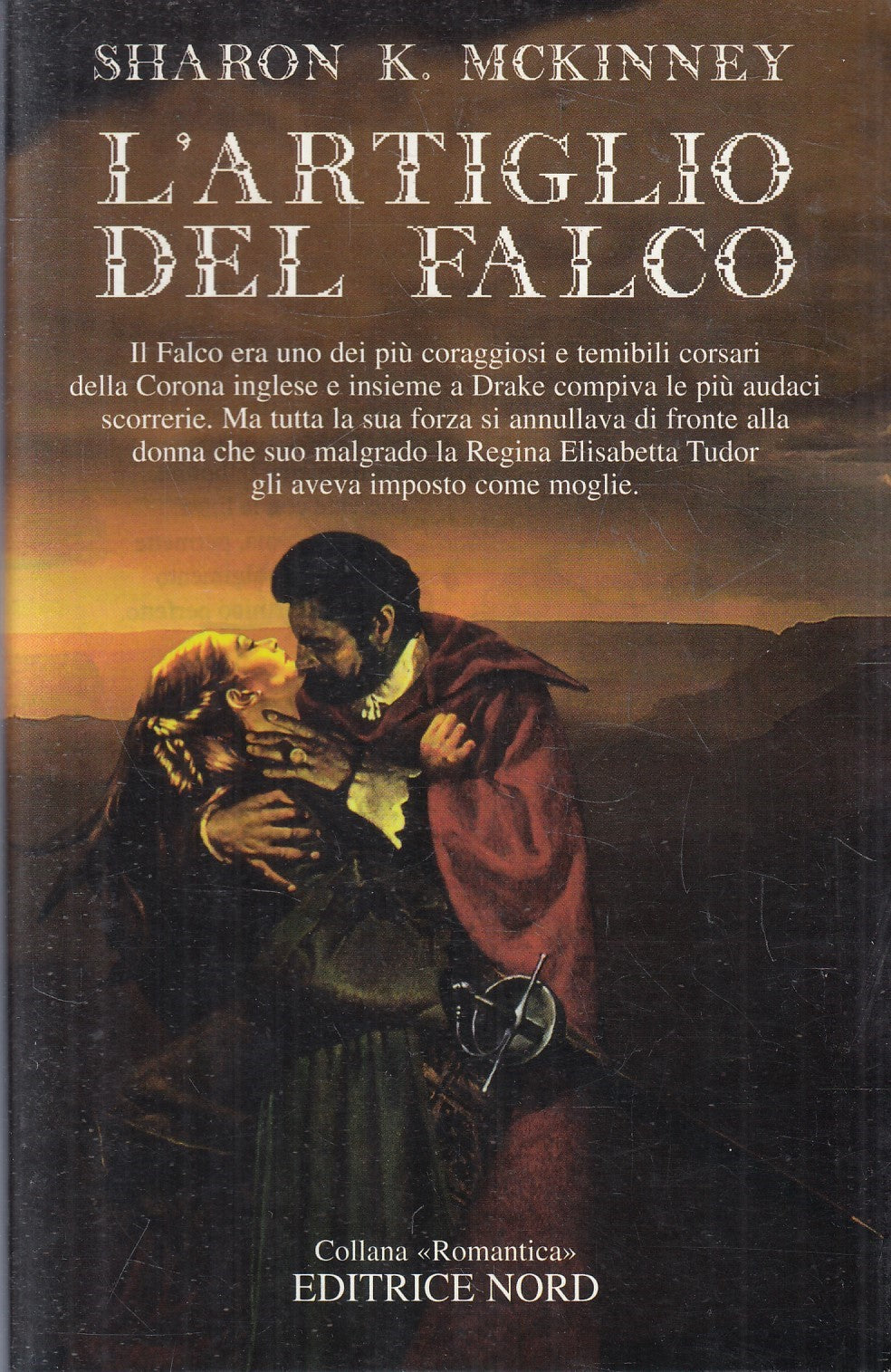 LF- L'ARTIGLIO DEL FALCO - SHARON K. MICKINNEY - NORD- ROMANTICA-- 1999- BS- XFS