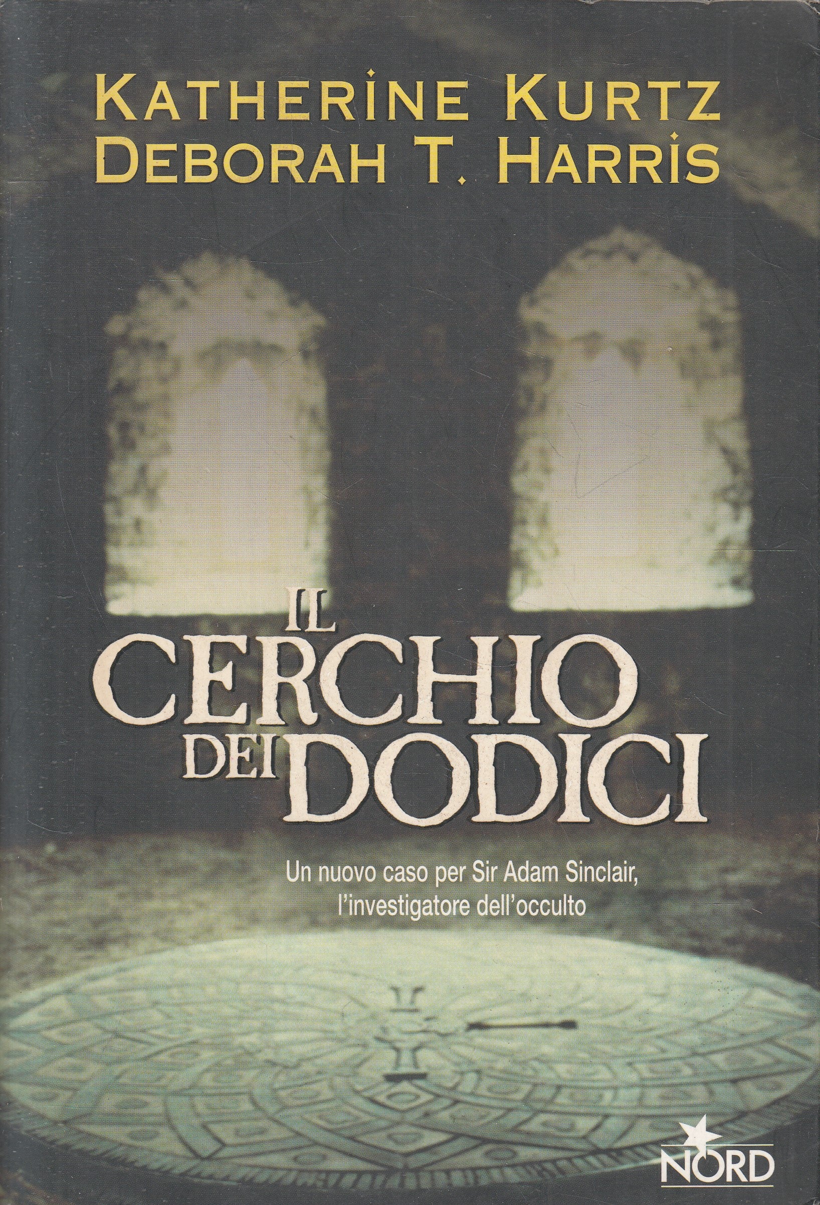 LN2- IL CERCHIO DEI DODICI - KURTZ HARRIS - NORD FANTACOLLANA - B - JXS214