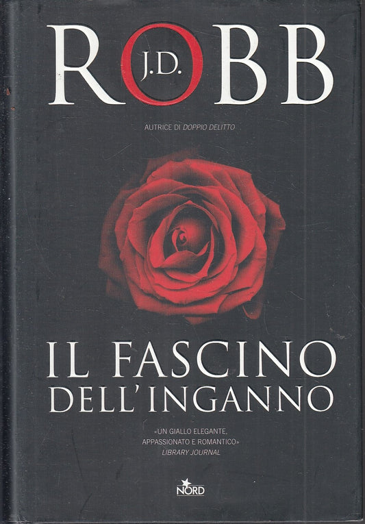 LN- IL FASCINO DELL'INGANNO - J.D. ROBB - NORD --- 2006- CS- YFS266