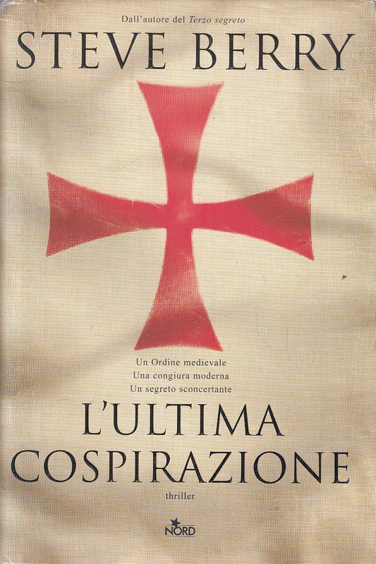 L'ULTIMA COSPIRAZIONE - STEVE BERRY - NORD THRILLER - CS - JXS231