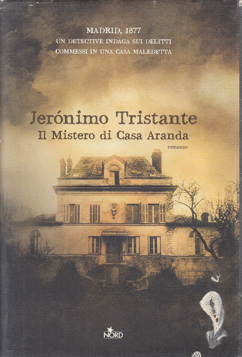 LN2- IL MISTERO DI CASA ARANDA - JERONIMO TRISTANTE - NORD - CS - JXS309