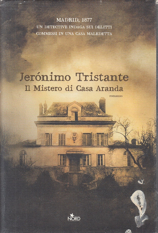 LN2- IL MISTERO DI CASA ARANDA - JERONIMO TRISTANTE - NORD - CS - JXS309
