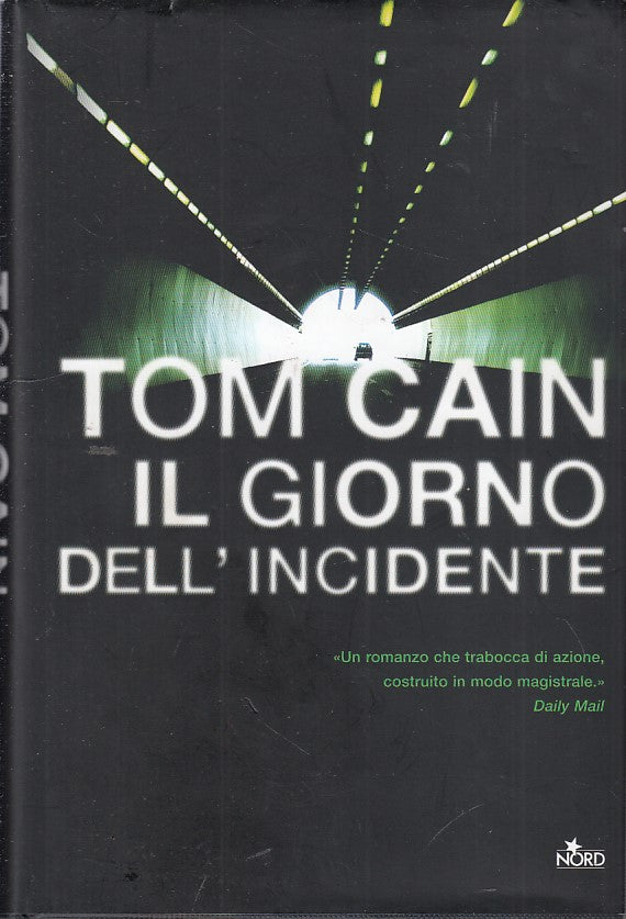 LN- IL GIORNO DELL'INCIDENTE- CAIN- NORD--- 2008- CS- YDS337